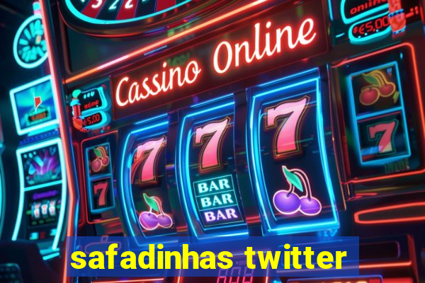 safadinhas twitter